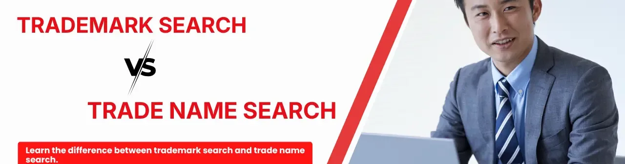 Trademark Search vs Trade Name Search