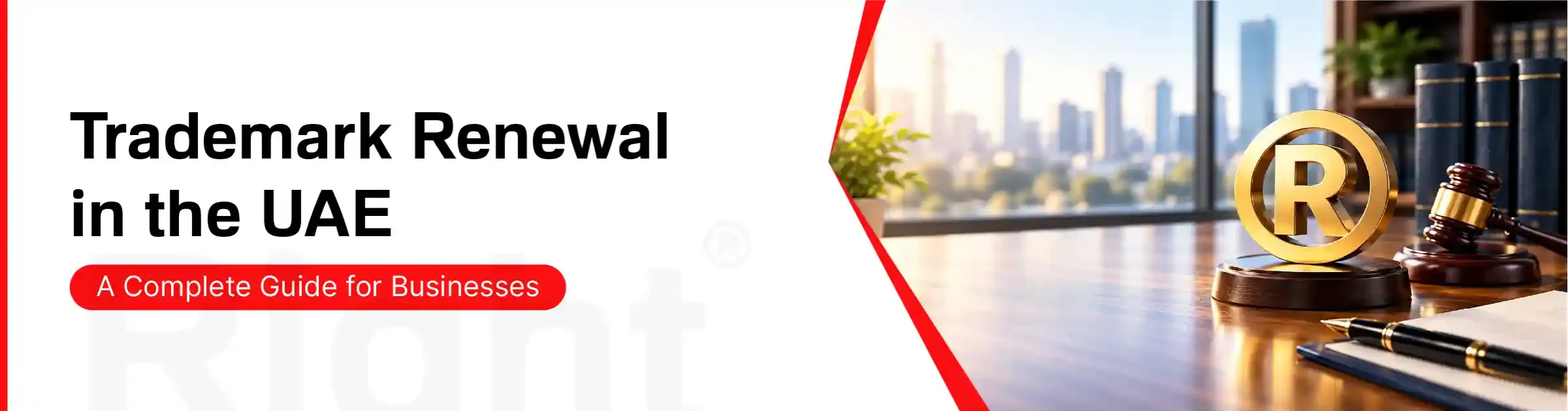 Trademark Renewal in the UAE