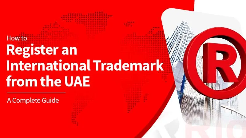 How to register an international trademark from the UAE